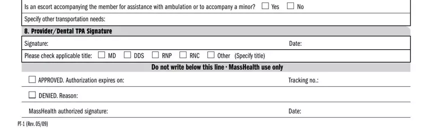 pt1 Yes, Specifyothertransportationneeds, ProviderDentalTPASignature, Signature, Pleasecheckapplicabletitle, DDS, RNP, RNC, OtherSpecifytitle, APPROVEDAuthorizationexpireson, DENIEDReason, MassHealthauthorizedsignature, PTRev, Date, and Trackingno fields to insert