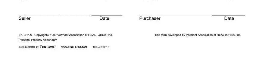 purchase Seller, Date, Purchaser, Date, Seller, Date, Purchaser, Date, Eff  Copyright  Vermont, This form developed by Vermont, and Personal Property Addendum blanks to insert