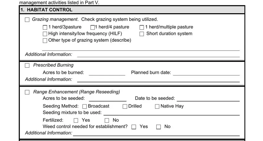 Check the activities you intend to, HABITAT CONTROL, Grazing management Check grazing, herdpasture High intensitylow, herd pasture, herdmultiple pasture Short, Additional Information, Prescribed Burning, Acres to be burned, Planned burn date, Additional Information, Range Enhancement Range Reseeding, Acres to be seeded, Date to be seeded, and Seeding Method Seeding mixture to in form pwd 888 w7000