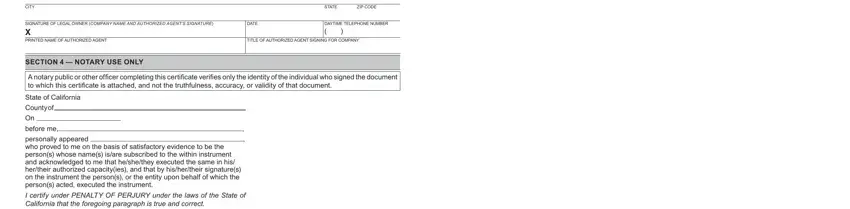 ca lien CITY, SIGNATURE OF LEGAL OWNER COMPANY, DATE, STATE, ZIP CODE, DAYTIME TELEPHONE NUMBER, TITLE OF AUTHORIZED AGENT SIGNING, SECTION   NOTARY USE ONLY, A notary public or other officer, State of California, County of, before me, personally appeared who proved to, and I certify under PENALTY OF PERJURY fields to fill