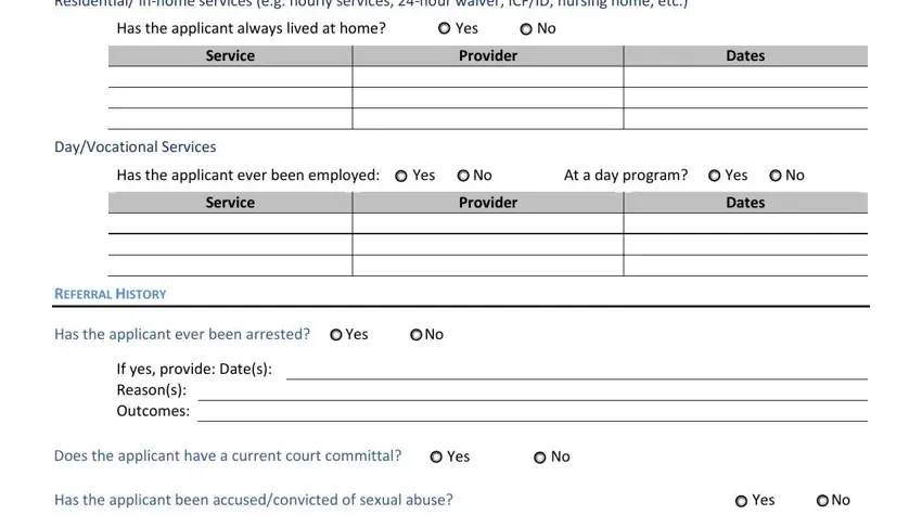 Adel HISTORY OF SERVICES Residential, Has the applicant always lived at, Yes, Service, Provider, Dates, DayVocational Services, Has the applicant ever been, Yes, At a day program, Yes, Service, Provider, Dates, and REFERRAL HISTORY blanks to insert