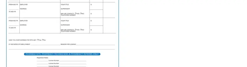 rite application employment FROM MOYR EMPLOYER, ADDRESS, TO MOYR, FROM MOYR EMPLOYER, ADDRESS, TO MOYR, YOUR TITLE, SUPERVISOR, MAY WE CONTACT  YES  NO TELEPHONE, YOUR TITLE, SUPERVISOR, MAY WE CONTACT  YES  NO TELEPHONE, HAVE YOU EVER WORKED FOR RITE AID, IF YES DATES OF EMPLOYMENT  REASON, and P H A R M A C I S T S  P H A R M A blanks to fill out