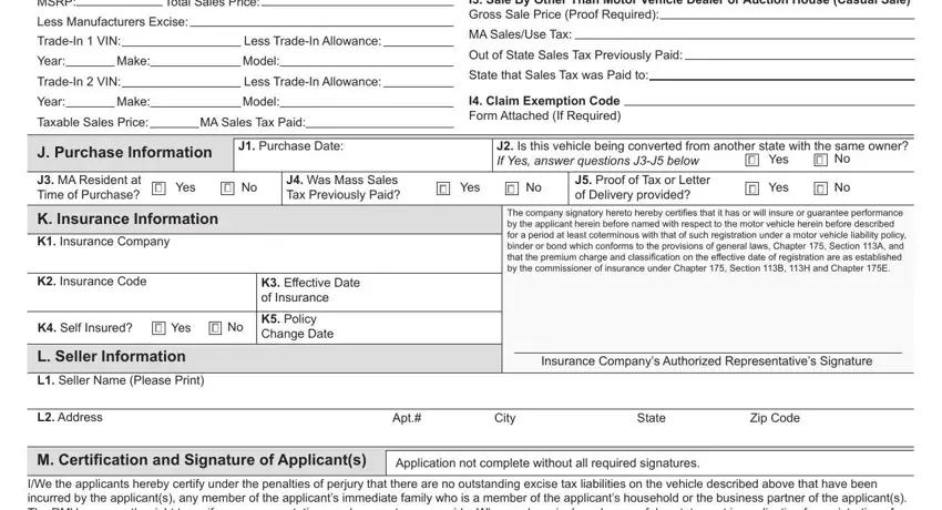 registry of motor vehicles massachusetts MSRP Total Sales Price, Less Manufacturers Excise, I Sale By Other Than Motor Vehicle, TradeIn  VIN, Less TradeIn Allowance, Year Make, Model, TradeIn  VIN, Less TradeIn Allowance, Year Make, Model, Taxable Sales Price, MA Sales Tax Paid, J Purchase Information, and J Purchase Date blanks to complete