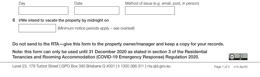 Lessor Notice issued on, Day, Date, Method of issue eg email post in, IWe intend to vacate the property, Minimum notice periods apply  see, Do not send to the RTAgive this, Note this form can only be used, and Page  of  v Apr fields to complete