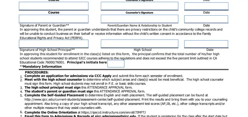 Course, Course, Counselors Signature, Counselors Signature, Date, Date, Signature of Parent or Guardian In, ParentGuardian Name  Relationship, Date, Signature of High School Principal, High School, Date, and PROCEDURES Complete an application in r40 form sjcc