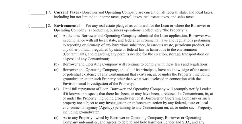 Current Taxes  Borrower and, including but not limited to, Environmental  For any real, Operating Company is conducting, b Borrower and Operating Company, d Until full repayment of Loan, if it knows or suspects that there, e As to any Property owned by, and Company indemnifies and agrees to in llc certification for sba loan