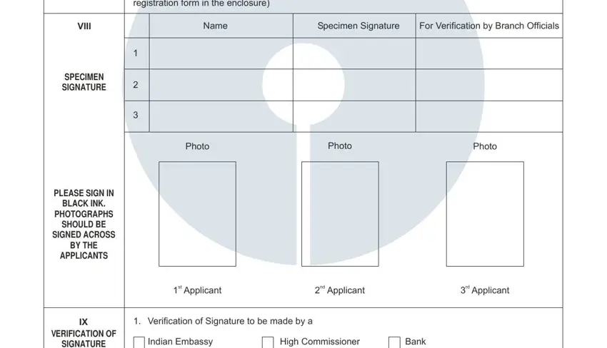 sbi opening form pdf The Bank offers online banking at, VIII, Name, Specimen Signature, For Verification by Branch, SPECIMEN SIGNATURE, Photo, Photo, Photo, PLEASE SIGN IN BLACK INK, IX VERIFICATION OF SIGNATURE, st Applicant, nd Applicant, rd Applicant, and Verification of Signature to be blanks to insert