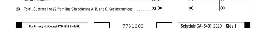 See instructions, Total Subtract line  from line, For Privacy Notice get FTB  ENGSP, and Schedule CA   Side in schedule ca 540 instructions