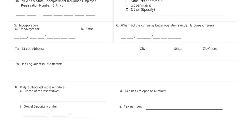 application asbestos license b New York State Unemployment, Registration Number ER No, Corporation Partnership Sole, Incorporation a MoDayYear, b State, When did the company begin, a Street address, City, State, Zip Code, b Mailing address if different, Duly authorized representative a, d Business telephone number, b Social Security Number, and e Fax number fields to fill out