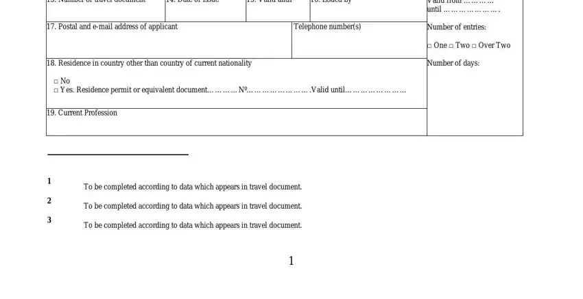 spanish national visa application form Number of travel document, Date of Issue, Valid until, Issued by, Issued Valid from  until, Postal and email address of, Telephone numbers, Number of entries, Residence in country other than, No  Yes Residence permit or, Current Profession, One  Two  Over Two, Number of days, To be completed according to data, and To be completed according to data blanks to fill out