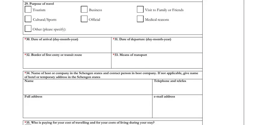 spain visa application form download Purpose of travel, Tourism, CulturalSports, Other please specify, Business, Official, Visit to Family or Friends, Medical reasons, Date of arrival daymonthyear, Date of departure daymonthyear, Border of first entry or transit, Means of transport, Name of host or company in the, Telephone and telefax, and Full address blanks to fill