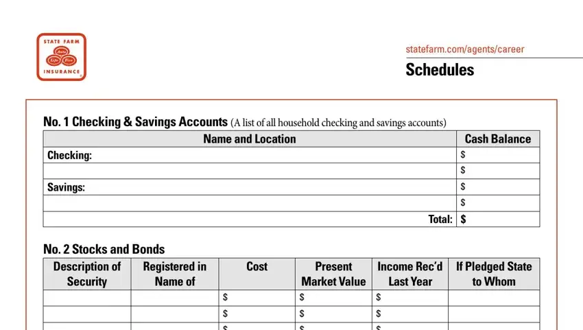 how do i get a monthly ira statement from my state farm account No  Checking  Savings Accounts A, Checking, Savings, No  Stocks and Bonds, Description of Security, Registered in Name of, Cost, Present Market Value, statefarmcomagentscareer Schedules, Cash Balance, Total, Income Recd Last Year, and If Pledged State to Whom blanks to complete