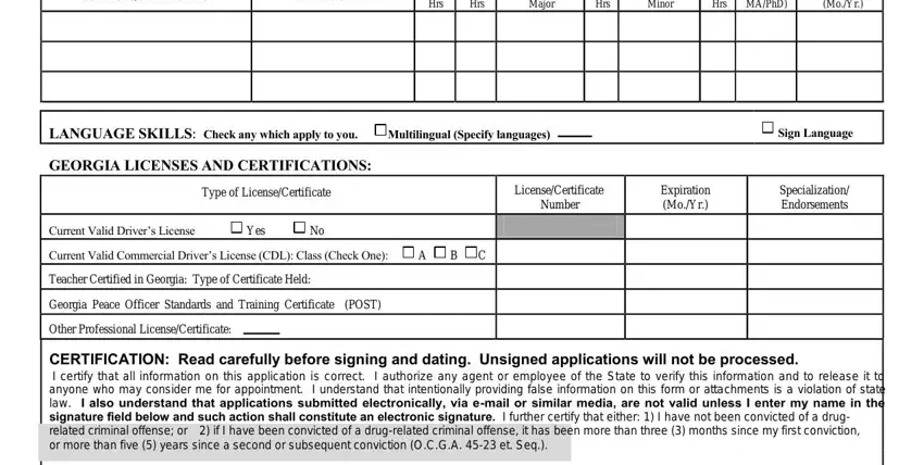 employment application georgia COLLEGESUNIVERSITIES, CITY and STATE, Qtr Hrs, Sem Hrs, Major, Hrs, Minor, Hrs MAPhD, MoYr, LANGUAGE SKILLS Check any which, Multilingual Specify languages, Sign Language, GEORGIA LICENSES AND CERTIFICATIONS, Type of LicenseCertificate, and LicenseCertificate Number blanks to insert