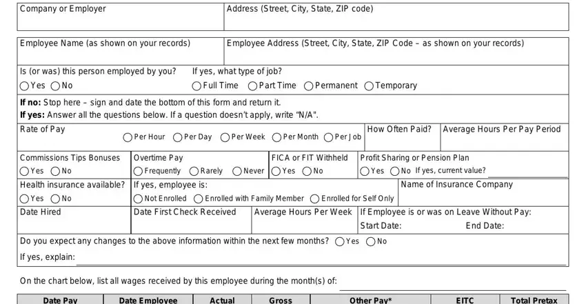 texas employment verification form Company or Employer, Address Street City State ZIP code, Employee Name as shown on your, Employee Address Street City State, Is or was this person employed by, If yes what type of job, Yes, Full Time, Part Time, Permanent, Temporary, If no Stop here  sign and date the, Rate of Pay, Per Hour, and Per Day blanks to fill