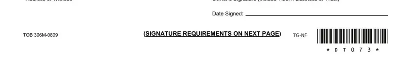 monumental life insurance co forms to change owner and beneficiary Address of Witness, Owners Signature include Title if, Date Signed, TOB M, SIGNATURE REQUIREMENTS ON NEXT PAGE, and TGNF blanks to fill out