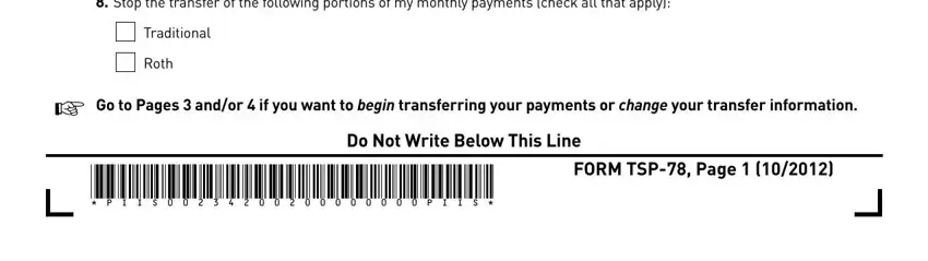 tsp form 78 Stop the transfer of the, Traditional, Roth, Go to Pages  andor  if you want to, Do Not Write Below This Line, FORM TSP Page, and P I I S                  P I I S blanks to fill out