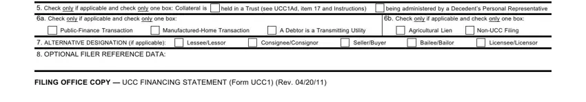 Check only if applicable and, Collateral is, held in a Trust see UCCAd item, being administered by a Decedents, a Check only if applicable and, b Check only if applicable and, PublicFinance Transaction, ManufacturedHome Transaction, A Debtor is a Transmitting Utility, Agricultural Lien, NonUCC Filing, ALTERNATIVE DESIGNATION if, LesseeLessor, ConsigneeConsignor, and SellerBuyer in blank ucc 1 form ohio