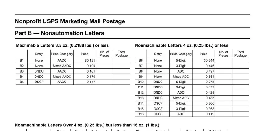 form 3602 nz Nonprofit USPS Marketing Mail, Part B  Nonautomation Letters, Machinable Letters  oz  lbs or less, Nonmachinable Letters  oz  lbs or, Entry, Price Category, Price, No of Pieces, Total Postage, Entry, Price Category, Price, No of Pieces, Total Postage, and None fields to insert