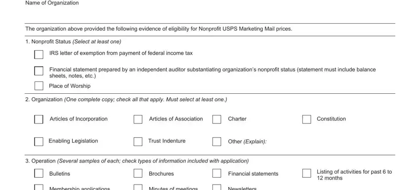 usps ps nonprofit NameofOrganization, NonprofitStatusSelectatleastone, ArticlesofIncorporation, ArticlesofAssociation, Charter, Constitution, EnablingLegislation, TrustIndenture, OtherExplain, Bulletins, Brochures, Financialstatements, Membershipapplications, Minutesofmeetings, and Newsletters blanks to insert