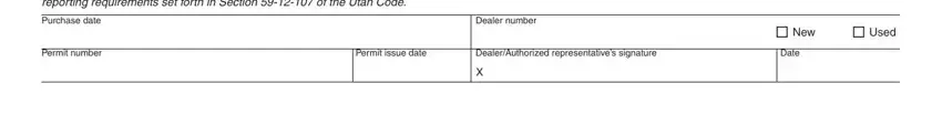 tc 656 form utah I certify that the vehicle is, Purchase date, Permit number, Dealer number, Permit issue date, DealerAuthorized representatives, New, Date, and Used fields to fill out