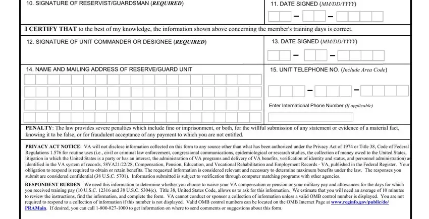 vba 21 8951 SIGNATURE OF RESERVISTGUARDSMAN, DATE SIGNED MMDDYYYY, I CERTIFY THAT to the best of my, SIGNATURE OF UNIT COMMANDER OR, DATE SIGNED MMDDYYYY, NAME AND MAILING ADDRESS OF, UNIT TELEPHONE NO Include Area, Enter International Phone Number, PENALTY The law provides severe, PRIVACY ACT NOTICE VA will not, and RESPONDENT BURDEN We need this blanks to fill