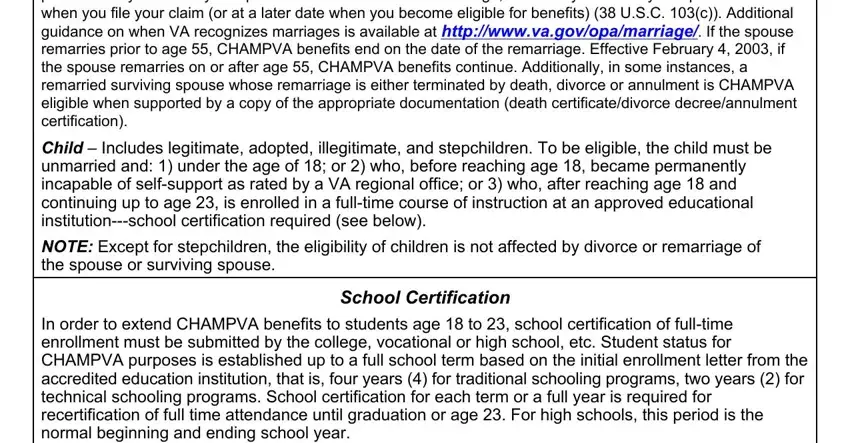 10 10d champva Spouse  Refers to a person who is, Child  Includes legitimate adopted, NOTE Except for stepchildren the, School Certification, and In order to extend CHAMPVA blanks to fill out