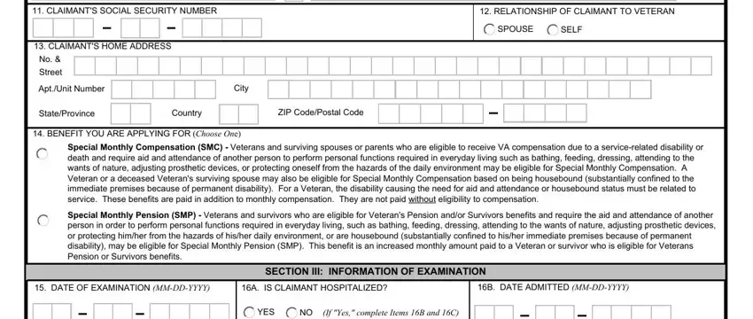 Va Form 21 2680 CLAIMANTS SOCIAL SECURITY NUMBER, RELATIONSHIP OF CLAIMANT TO, SPOUSE, SELF, CLAIMANTS HOME ADDRESS, No  Street, AptUnit Number, City, StateProvince, Country, ZIP CodePostal Code, BENEFIT YOU ARE APPLYING FOR, Special Monthly Compensation SMC, Special Monthly Pension SMP, and DATE OF EXAMINATION MMDDYYYY fields to insert
