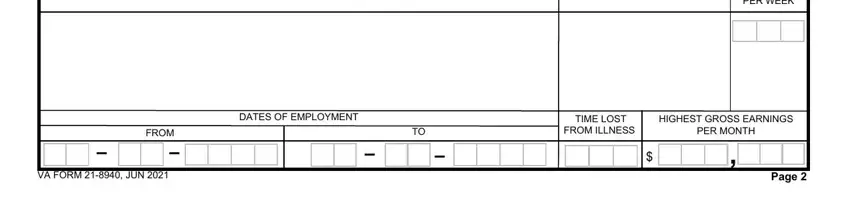 what is unemployability for va NAME AND ADDRESS OF EMPLOYER OR, TYPE OF WORK, HOURS PER WEEK, DATES OF EMPLOYMENT, FROM, TIME LOST FROM ILLNESS, HIGHEST GROSS EARNINGS PER MONTH, VA FORM  JUN, and Page fields to insert