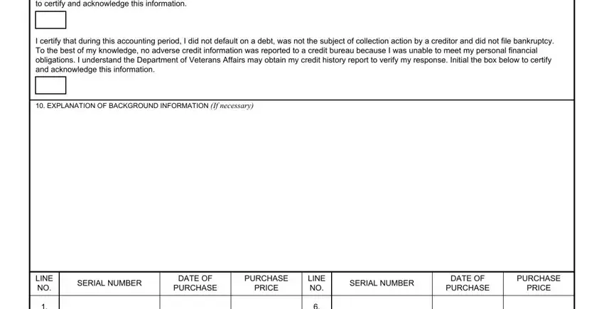 Va Form 21P 4706B I certify that during this, I certify that during this, EXPLANATION OF BACKGROUND, LINE NO, SERIAL NUMBER, DATE OF PURCHASE, PURCHASE PRICE, LINE NO, SERIAL NUMBER, DATE OF PURCHASE, and PURCHASE PRICE blanks to complete