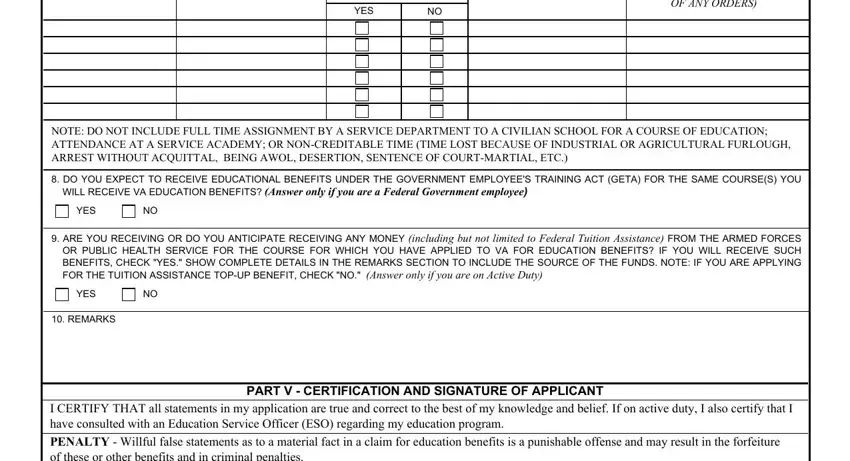 vonapp 22 1995 YES, E IF THIS ACTIVE DUTY IS NATIONAL, NOTE DO NOT INCLUDE FULL TIME, DO YOU EXPECT TO RECEIVE, WILL RECEIVE VA EDUCATION BENEFITS, YES, ARE YOU RECEIVING OR DO YOU, YES, REMARKS, and PART V  CERTIFICATION AND blanks to fill out