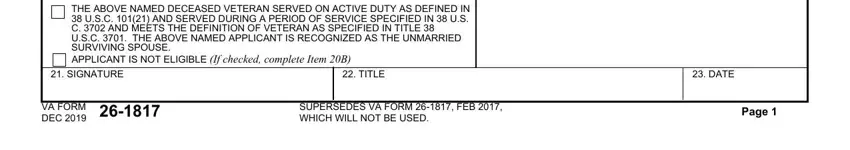 Va Form 26 1817 A CHECK APPROPRIATE BOX, B REASON APPLICANT NOT ELIGIBLE, THE ABOVE NAMED DECEASED VETERAN, SIGNATURE, TITLE, DATE, VA FORM DEC, SUPERSEDES VA FORM  FEB  WHICH, and Page fields to complete