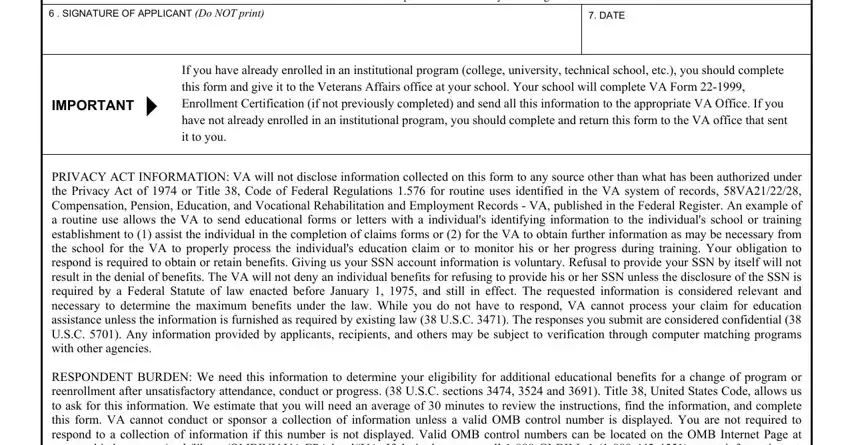 I HEREBY CERTIFY THAT the, SIGNATURE OF APPLICANT Do NOT, DATE, IMPORTANT, If you have already enrolled in an, PRIVACY ACT INFORMATION VA will, and RESPONDENT BURDEN We need this in va form conduct