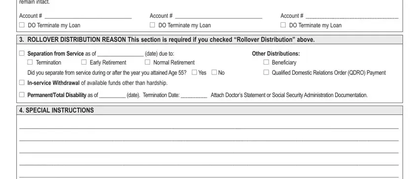 If you have an outstanding loans, Account   l DO Terminate my Loan, Account   l DO Terminate my Loan, Account   l DO Terminate my Loan, ROLLOVER DISTRIBUTION REASON This, l Separation from Service as of, l Termination l Early Retirement l, Other Distributions l Beneficiary, l Inservice Withdrawal of, and SPECIAL INSTRUCTIONS in valic cash distribution form