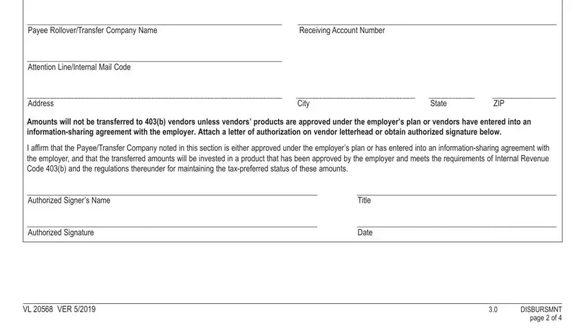 valic cash distribution form Payee RolloverTransfer Company, Receiving Account Number, Attention LineInternal Mail Code, Address, City, State, ZIP, Amounts will not be transferred to, I affirm that the PayeeTransfer, Authorized Signers Name, Title, Authorized Signature, Date, VL  VER, and DISBURSMNT page  of blanks to fill