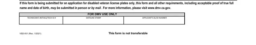 If this form is being submitted, TECHNICIANS INITIALSTECH ID, DATELINE STAMP, APPLICANTS DLID NUMBER, FOR DMV USE ONLY, VSD Rev, and This form is not transferable in form vsd001