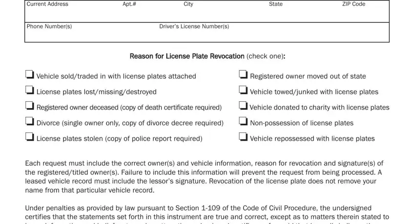 application for license plates for sr in il Current Address, Apt, City, State, ZIP Code, Phone Numbers, Drivers License Numbers, Reason for License Plate, Vehicle soldtraded in with, Registered owner moved out of, Vehicle repossessed with license, Each request must include the, and Under penalties as provided by law fields to fill