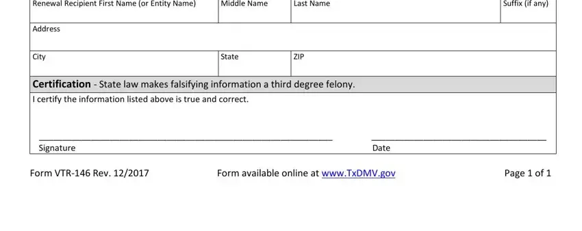 title document number texas Registration Renewal Mailing, Middle Name, Last Name, Suffix if any, Address, City, State, ZIP, Certification  State law makes, Signature, Date, Form VTR Rev, Form available online at, and Page  of fields to fill