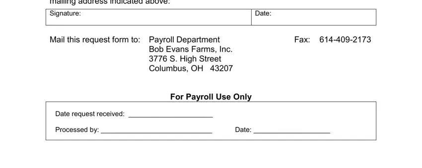 bob evans w 2 I hereby authorize Bob Evans Farms, Signature, Date, Mail this request form to Payroll, Fax, Bob Evans Farms Inc  S High Street, For Payroll Use Only, Date request received, and Processed by  Date fields to insert