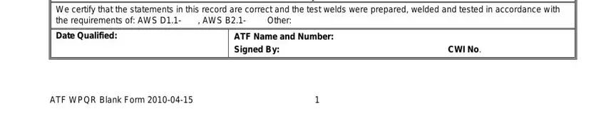 welder performance qualification form RadiographicResults, ReportNo, RadiographicTestingConductedBy, WeldingWitnessedBy, VisualInspection, Pass, Failreason, DateQualified, ATFNameandNumber, SignedBy, CWINo, and ATFWPQRBlankForm blanks to fill out