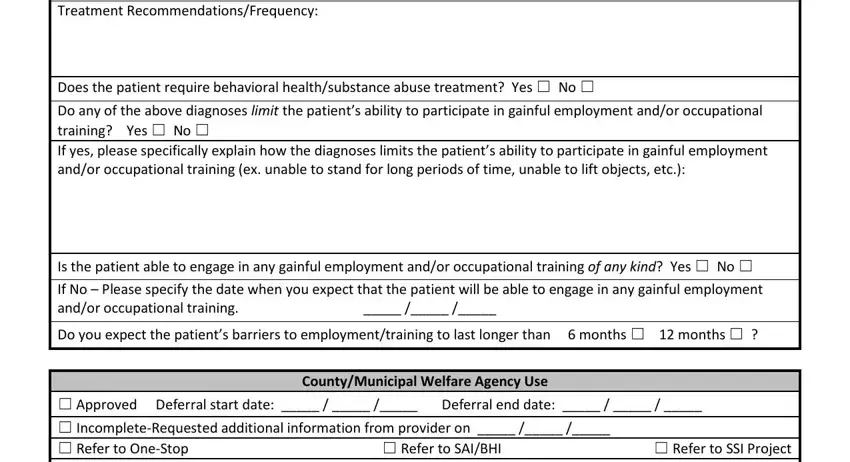 med 1 form nj pdf Treatment RecommendationsFrequency, Does the patient require, Do any of the above diagnoses, Is the patient able to engage in, Do you expect the patients, CountyMunicipal Welfare Agency Use, and Approved Deferral start date fields to complete