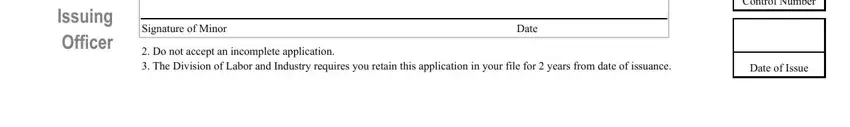 Workers Permit Maryland Signature of Minor, Date, Do not accept an incomplete, Date of Issue, Control Number, and To The Issuing Officer blanks to fill