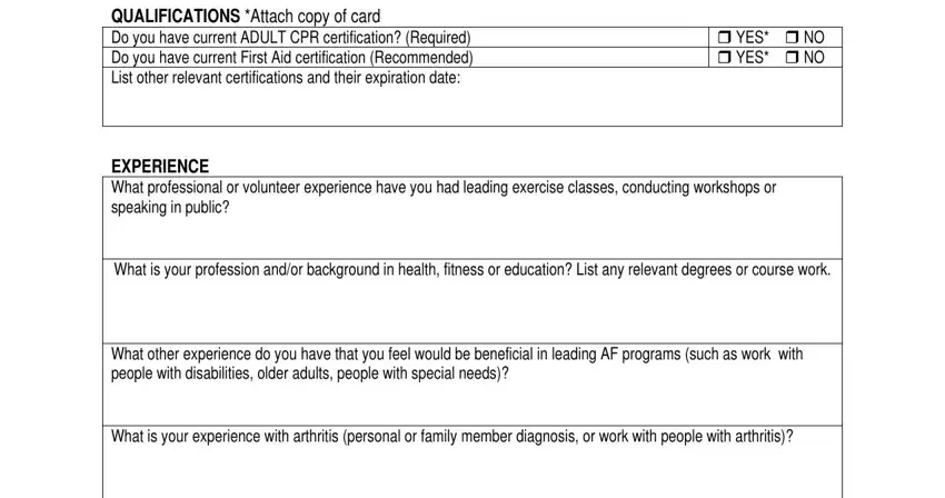 wwe join form QUALIFICATIONS Attach copy of card, YES  NO  YES  NO, EXPERIENCE What professional or, What is your profession andor, What other experience do you have, and What is your experience with fields to fill