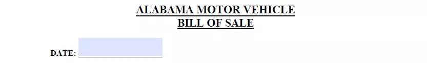 Creation date indication section of Alabama motor vehicle bill of sale