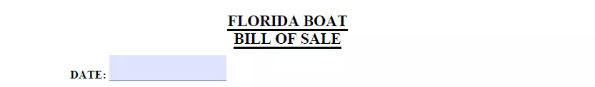 Creation date indication section of Florida boat bill of sale