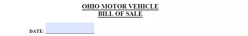 Part for indicating creation date of Ohio bill of sale for vehicle