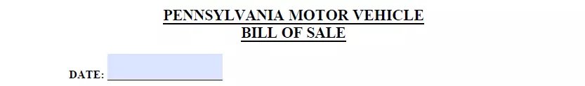 Part for indicating creation date of Pennsylvania bill of sale for car
