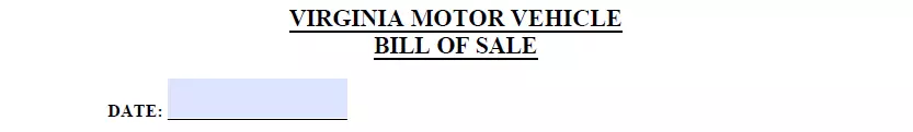 Part for indicating creation date of a Virginia motor vehicle bill of sale