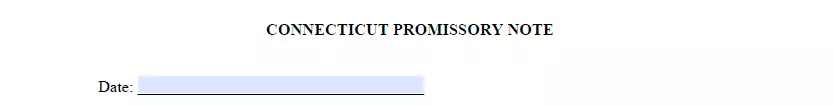 Section for signing date of Connecticut promissory note form