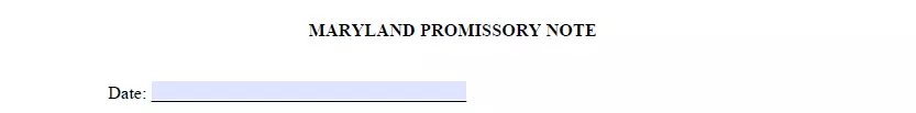 Date indication part of Maryland promissory note form