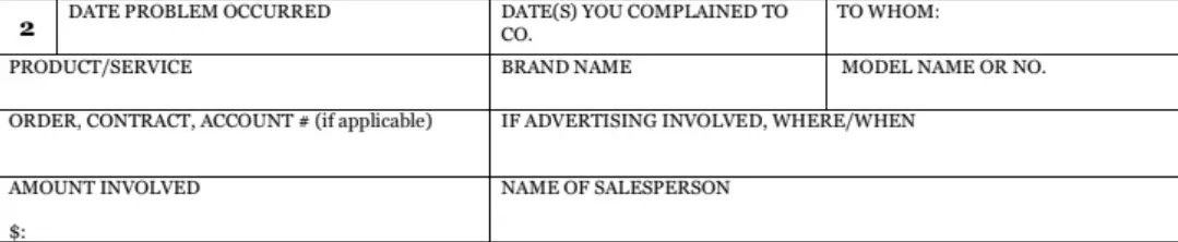 step 3 say what product or service you had an issue with and when filling out a bbb complaint form